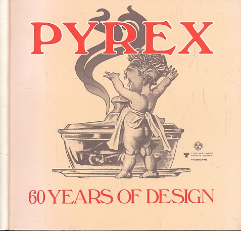 Pyrex. 60 Years of Design.