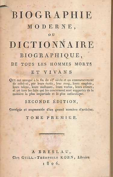 [THEOPHILE KORN] - Biographie Moderne Ou Dictionnaire Biographique de Tous Les Hommes Morts Et Vivans. 4 Volume Set