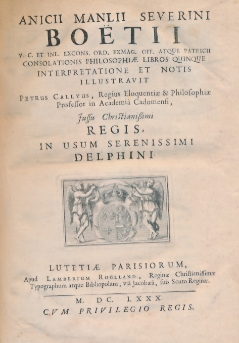Consolationis Philosopiae Libros Quinque Interpretatione et Notis Illustravit [ The Consolation of Philosophy.]