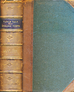 Table Talk. Essays on Men and Manners. First Second and Third Series + Lectures on the English Poets.