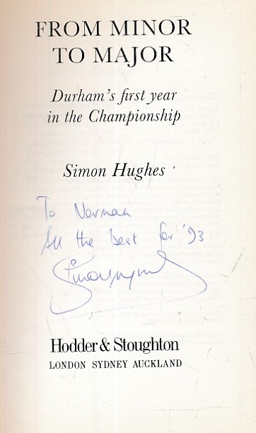 From Minor to Major. Durham's First Year in the Championship. Signed copy.