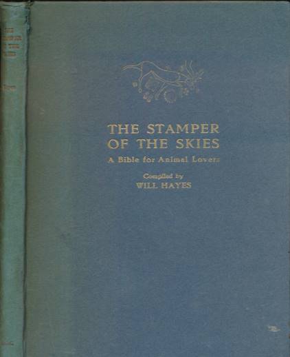 The Stamper of the Skies. A Bible for Animal Lovers.