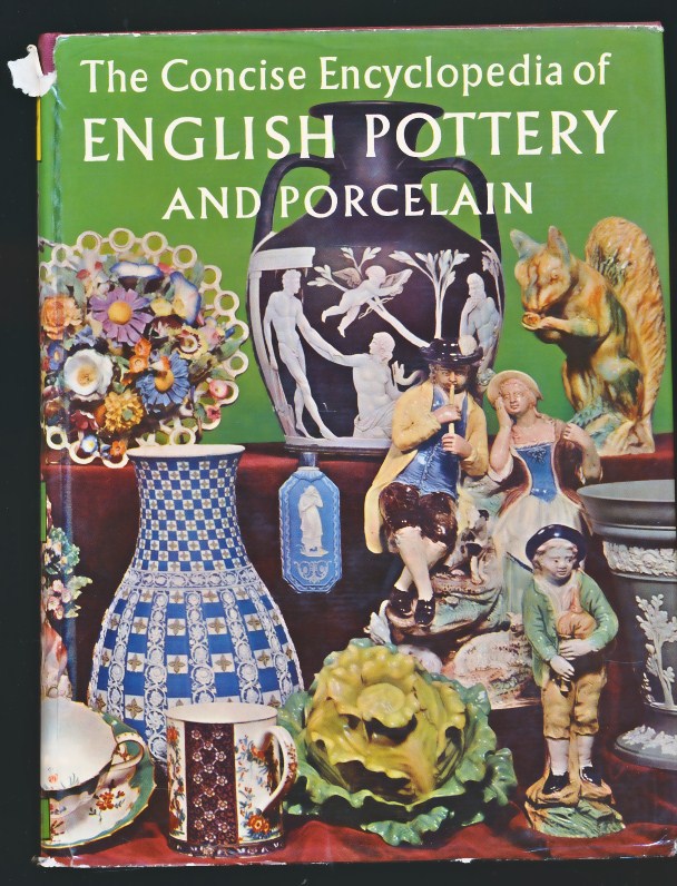 The Concise Encyclopedia of English Pottery and Porcelain
