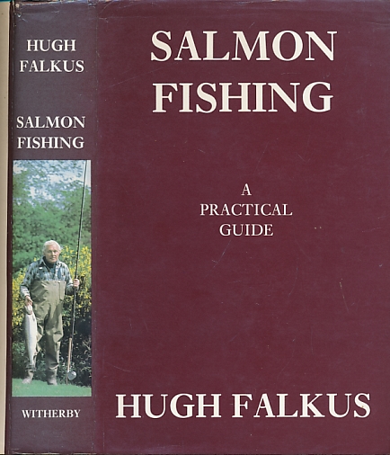 Salmon Fishing: A Practical Guide (1985). Signed copy