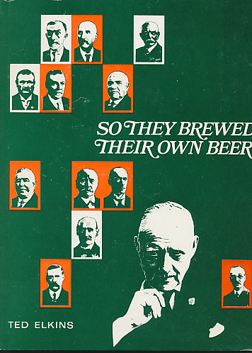 So They Brewed Their Own Beer: The History of the Northern Clubs and Federation Brewery Ltd
