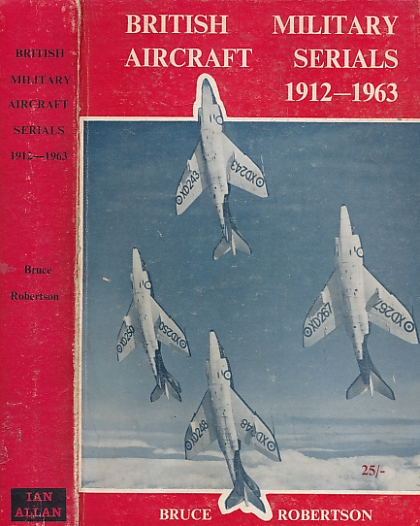 British Military Aircraft Serials 1912-1963