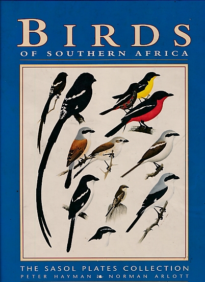 Birds of Southern Africa. The Sasol Plates Collection.