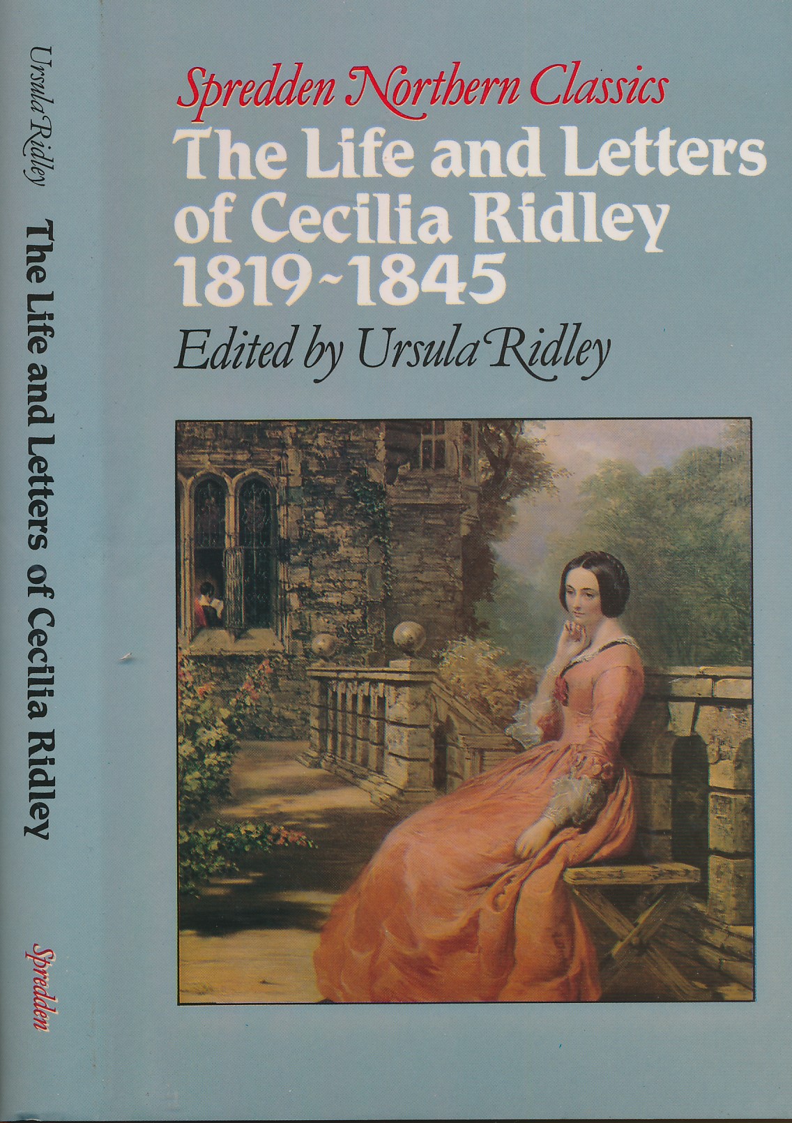 Cecilia: The Life and Letters of Cecilia Ridley 1819-1845.