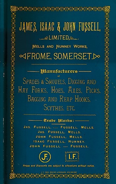 Fussells of Mells. A Reproduction of the Late 19th Century Catalogue. [James, Isaac & John Fussell Limited, Mells and Nunney Works, Frome, Somerset].