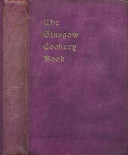 The Glasgow Cookery Book. 1925.