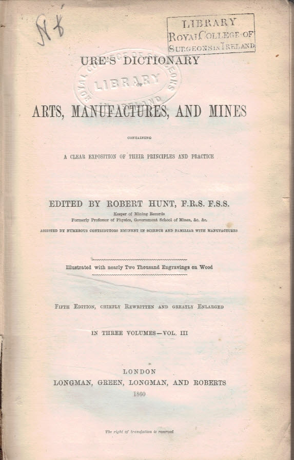 Ure's Dictionary of Arts, Manufactures, and Mines. Volume III. Macaroni to Zinc.