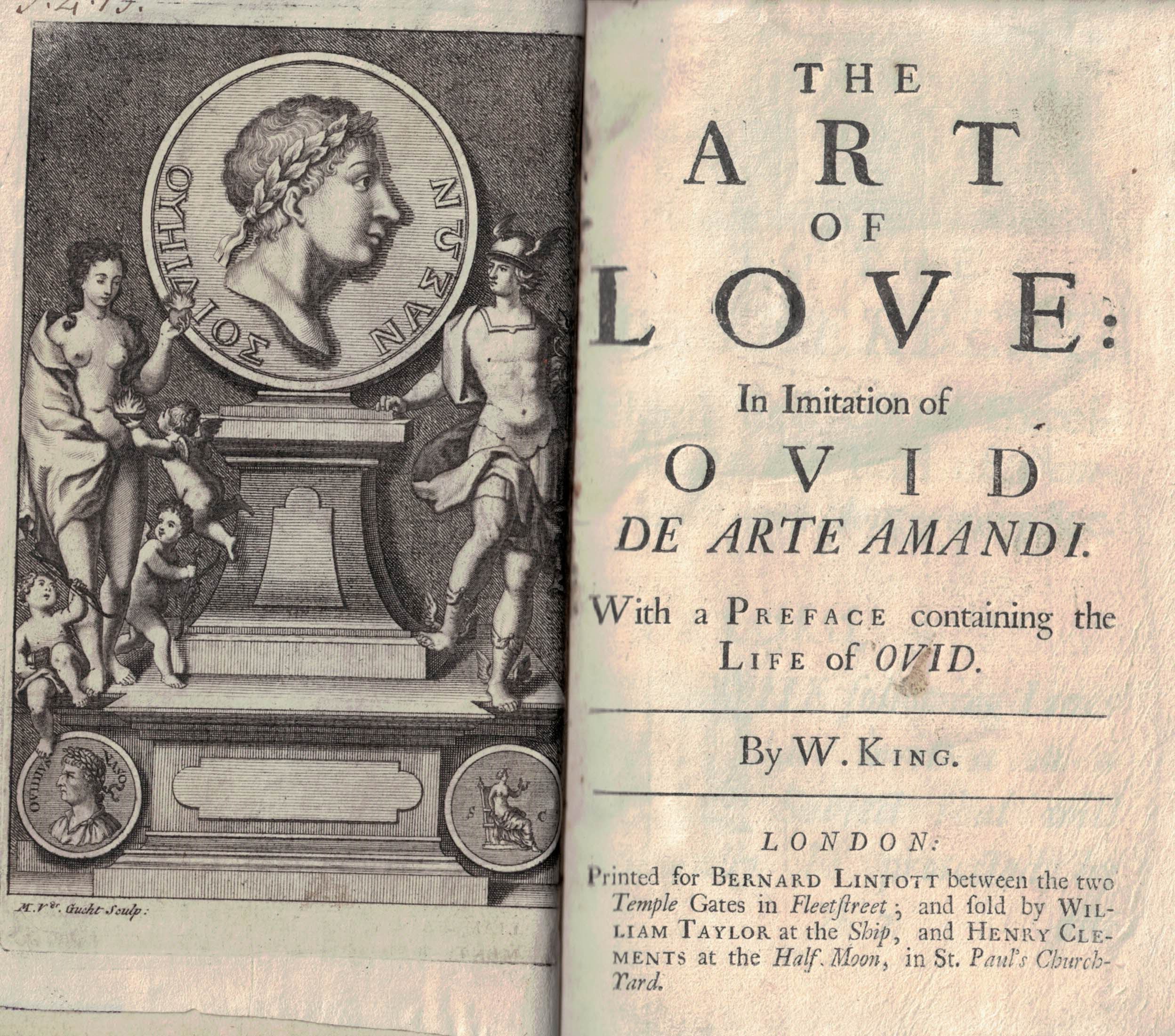 The Art of Love: In Imitation of Ovid de Arte Amandi. With a Preface Containing the Life of Ovid.