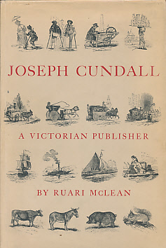 Joseph Cundall. A Victorian Publisher. Notes on His Life and a Check-list of H=his Books.
