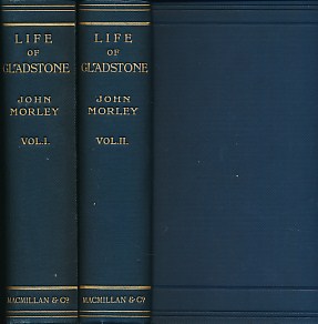 The Life of William Ewart Gladstone. 2 volume set.