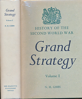 Grand Strategy. Volume I. Rearmament Policy.