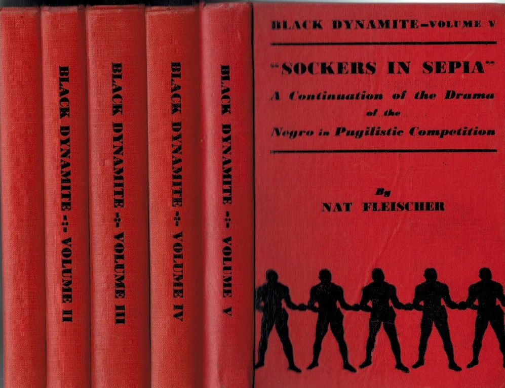 Black Dynamite. The Story of the Negro in the Prize Ring from 1782 to 1938. 5 volume set