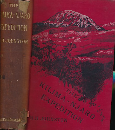 The Kilima-Njaro Expedition. A Record of Scientific Exploration in Eastern Equatorial Africa and a General Description of the Natural History, Languages, and Commerce of the Kilima-Njaro District