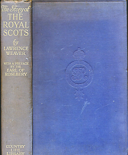 The Story of the Royal Scots [The Lothian Regiment]
