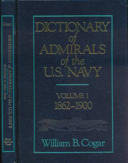 Dictionary of Admirals of the U.S. Navy. Volume I: 1862-1900.