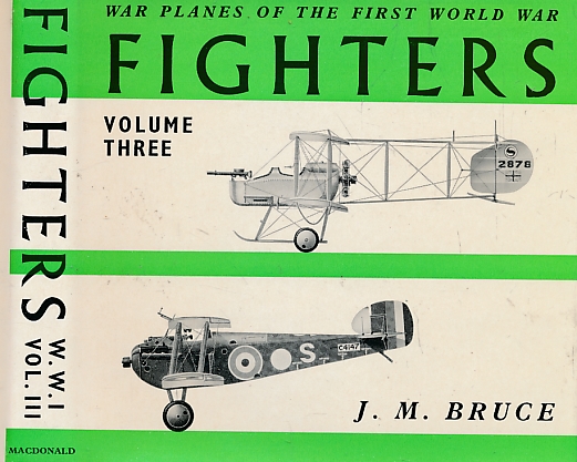 Fighters. War Planes of the First World War. Volume Three. Great Britain.