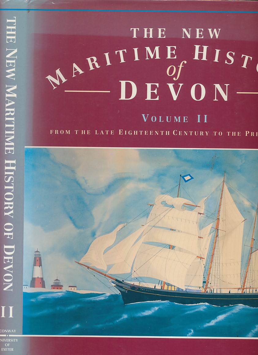 The New Maritime History of Devon. Two Volume Set.