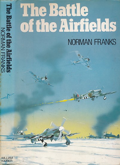 The Battle of the Airfields. 1st January 1945. Signed copy.