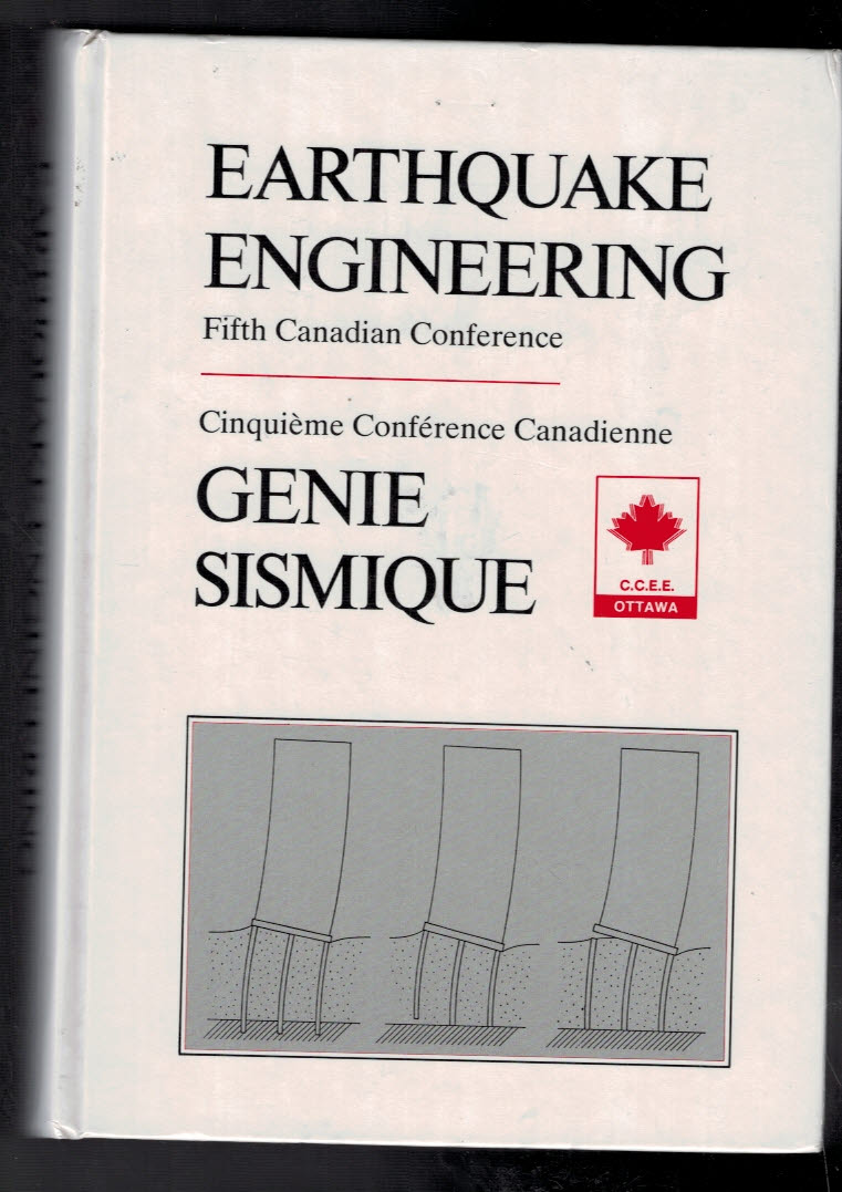 Earthquake Engineering. Fifth Canadian Conference. Genie Sismique. Cinquime Confrence Canadienne.
