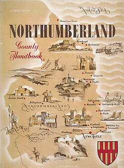 Northumberland: The County Handbook. 1957.