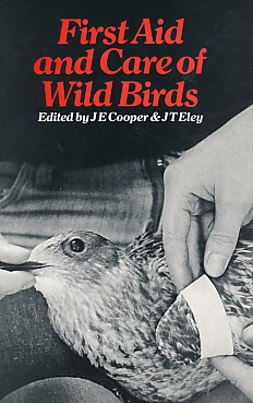 First Aid and Care of Wild Birds