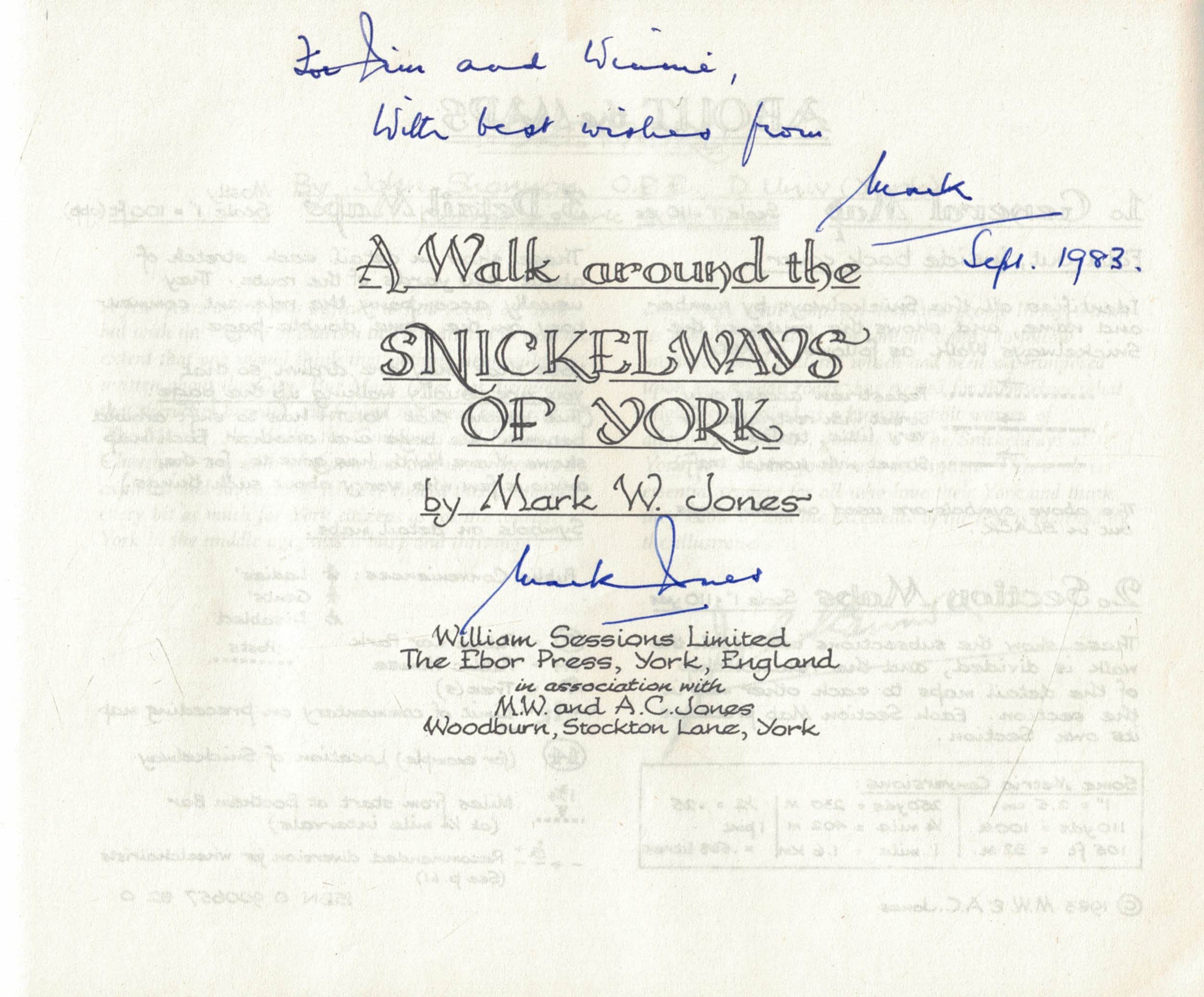 A Walk Around the Snickelways of York. Signed copy.