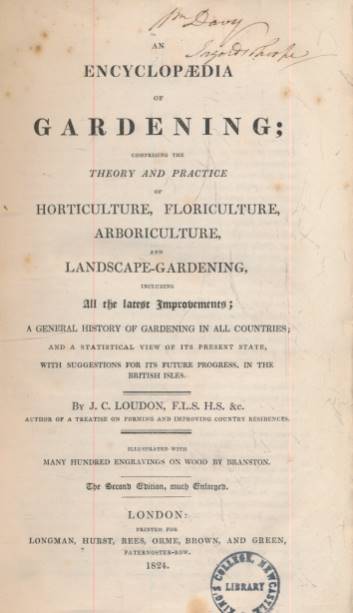 An Encyclopaedia of Gardening; Comprising the Theory and Practice of Horticulture, Floriculture, Arboriculture, and Landscape-Gardening; ....