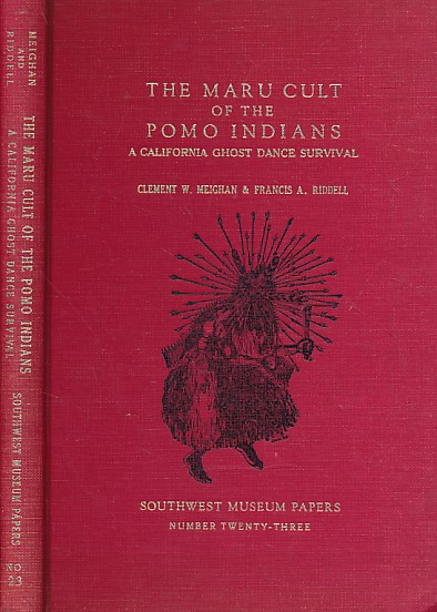The Maru Cult of the Pomo Indians: A California Ghost Dance Survival. Signed copy.