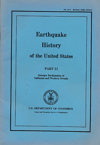 Earthquake History of the United States. Part II. Stronger Earthquakes of California and Western Nevada.