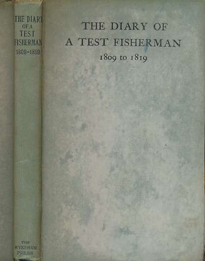 The Fishing Diary 1809-1919 of The Rev. Richard Durnford of Chilbolton, Hampshire