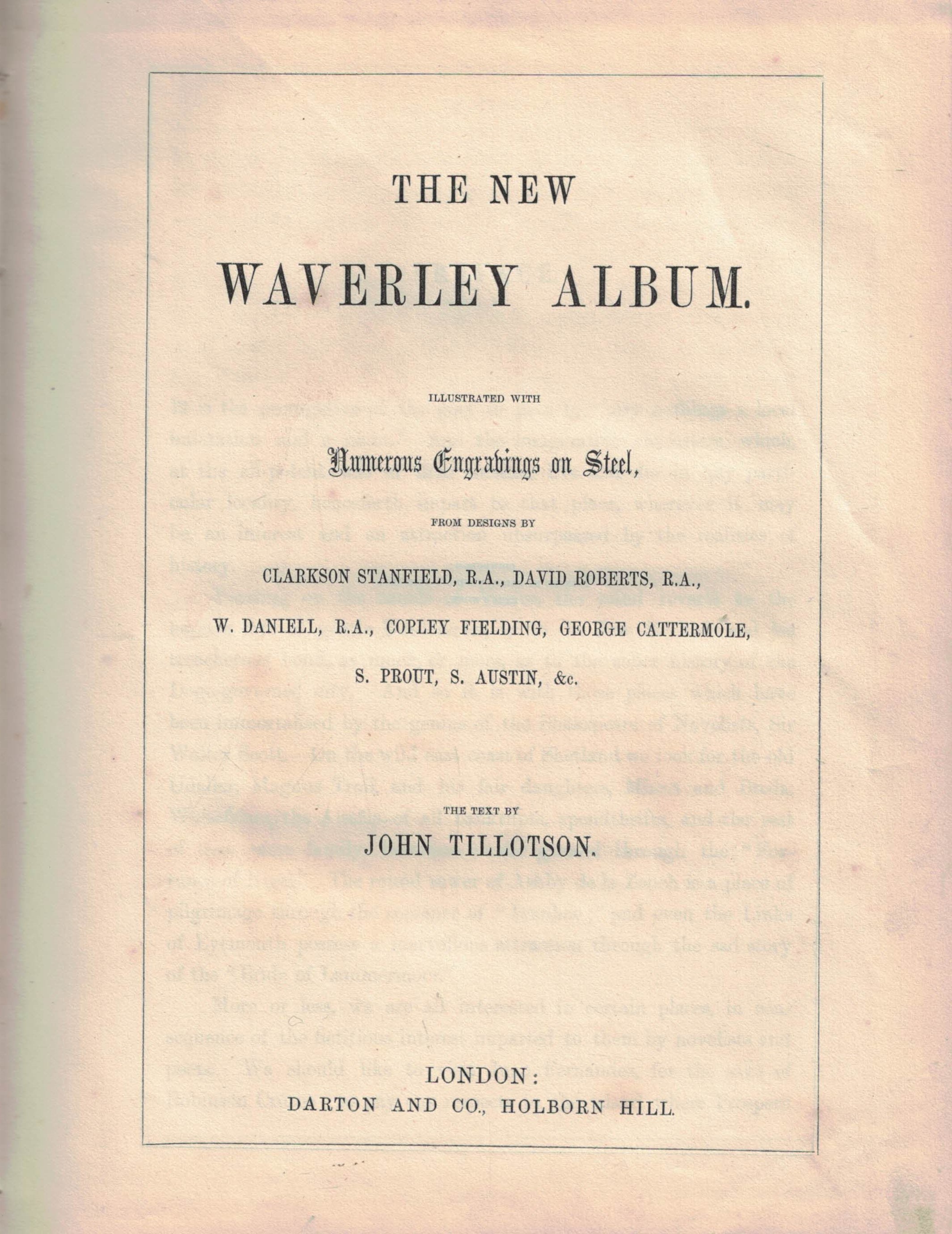The New Waverley Album. Illustrated with Numerous Engravings on Steel, from Designs by Clarkson Stanfield, R.A., David Roberts, R.A., W. Daniell, R.A., Copley Fielding, George Cattermole, S.Prout, S. Austin, &c.