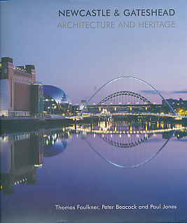 Newcastle & Gateshead. Architecture and Heritage.