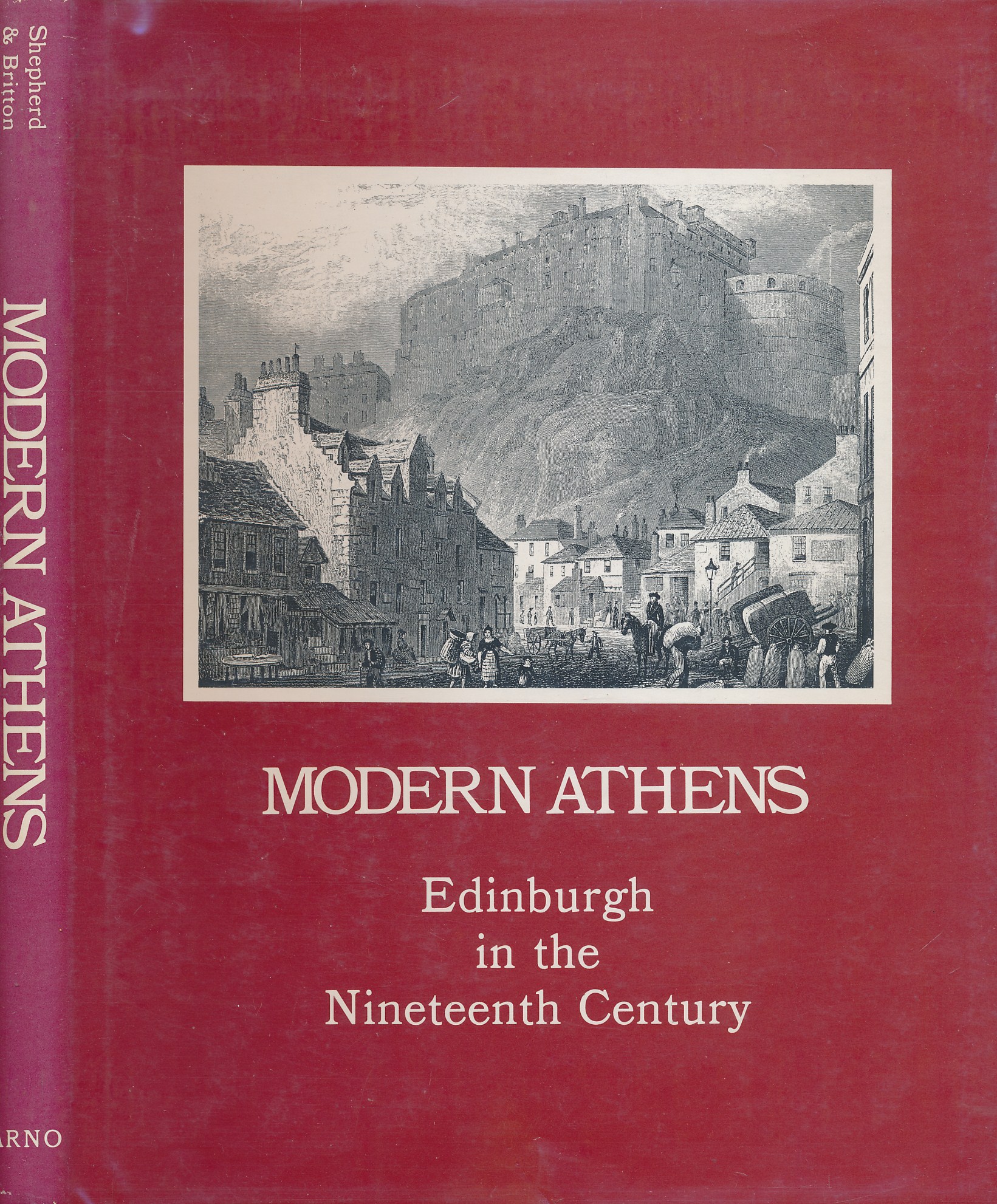 Modern Athens Displayed in a Series of Views: or Edinburgh in the Nineteenth Century.
