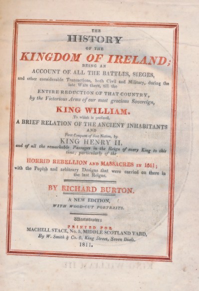 The History of the Kingdom of Ireland; Being an Account of All the Battles, Sieges, and Other Considerable Transactions, both Civil and Military; During the Late Wars There...