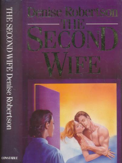 ROBERTSON, DENISE - The Second Wife