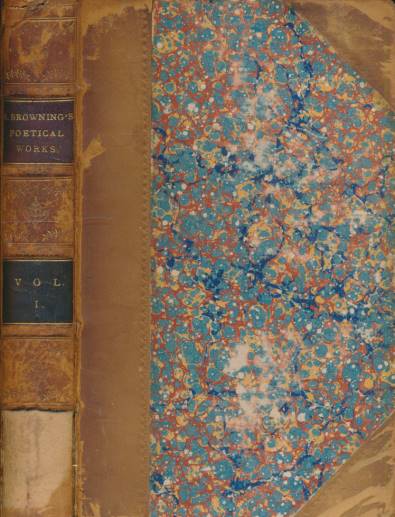 Pauline + Paracelsus + Strafford. The Poetical Works of Robert Browning volume I.