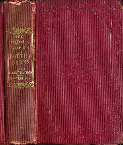 The Complete Works of Robert Burns. 1836. Bell edition.