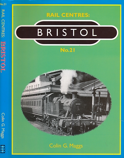Bristol. Rail Centres No. 21.