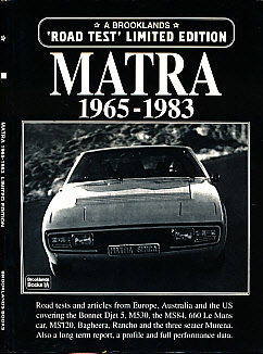 Matra 1965 - 1983. A Brooklands 'Road Test' Limited Edition.