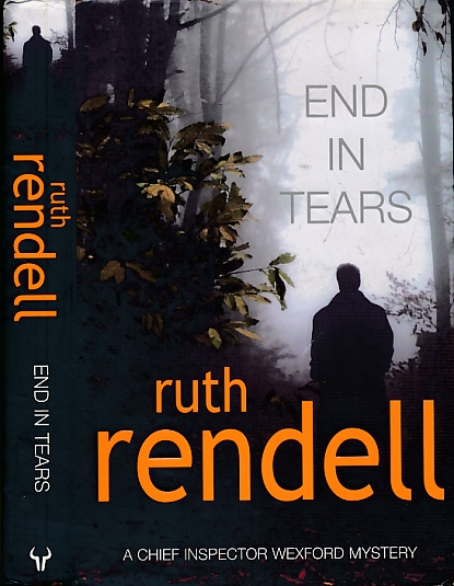 RENDELL, RUTH - End in Tears [Inspector Wexford]