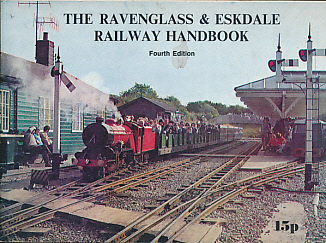 The Ravenglass & Eskdale Railway Handbook. Fourth Edition.