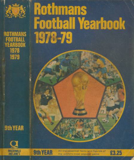 VERNON, LESLIE; ROLLIN, JACK, KERR, RONNIE[EDS.] - Rothmans Football Yearbook 1978-79