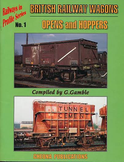 British Railway Wagons. Opens and Hoppers. Railways in Profile No 1.