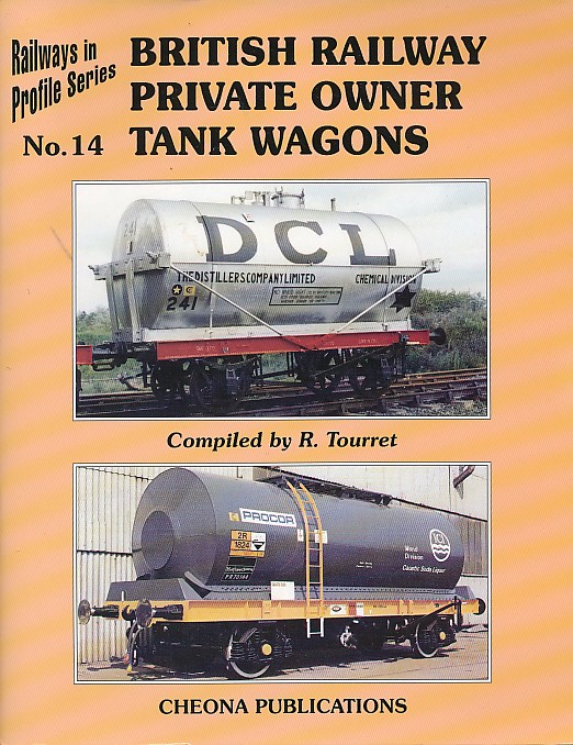 British Railway Private Owner Tank Wagons. Railways in Profile No 14.