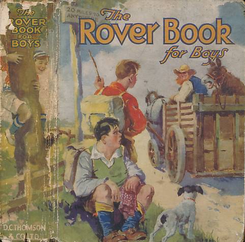 KAYE, CRAWFORD; TREEVES, NORMAN; &C - The Rover Book for Boys 1932