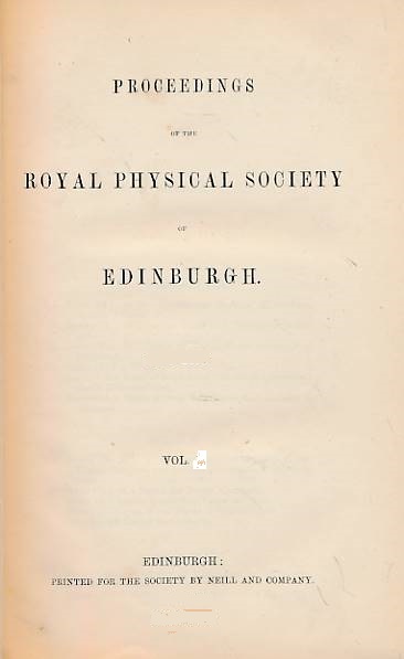 Proceedings of the Royal Physical Society of Edinburgh. Volume III. 1862-1863; 1865-1866.